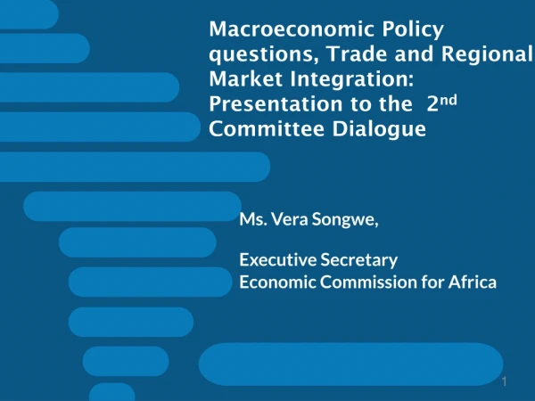 Ms. Vera Songwe,  Executive Secretary Economic Commission for Africa