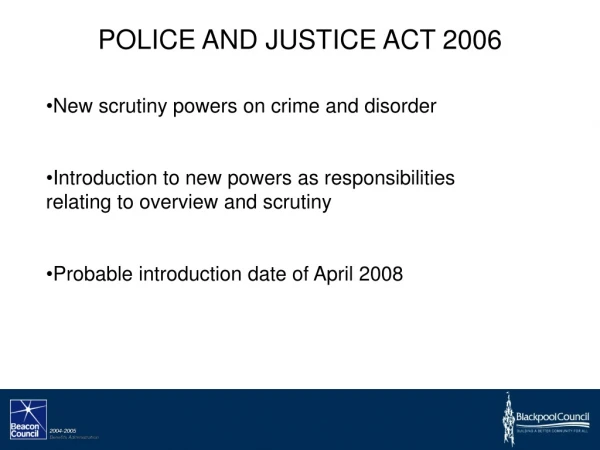 POLICE AND JUSTICE ACT 2006
