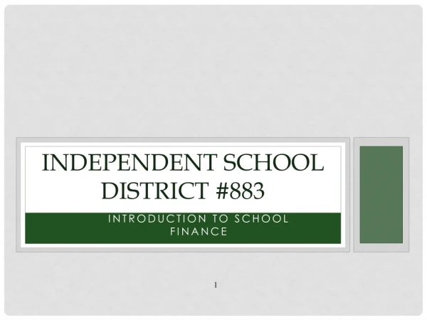 INDEPENDENT SCHOOL DISTRICT #883
