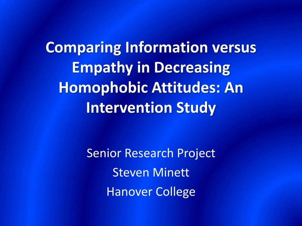 comparing information versus empathy in decreasing homophobic attitudes an intervention study
