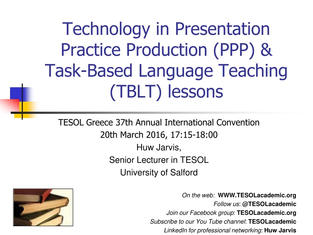 technology in presentation practice production ppp task based language teaching tblt lessons