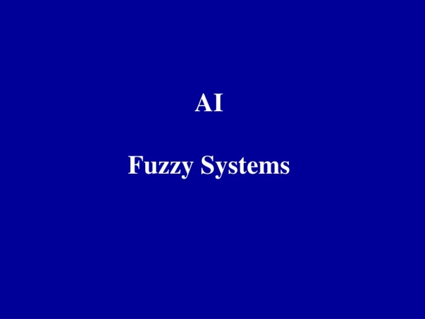AI Fuzzy Systems