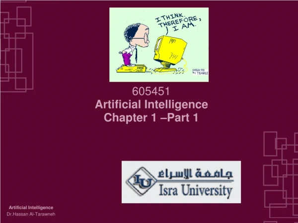 605451 Artificial Intelligence Chapter 1 –Part 1