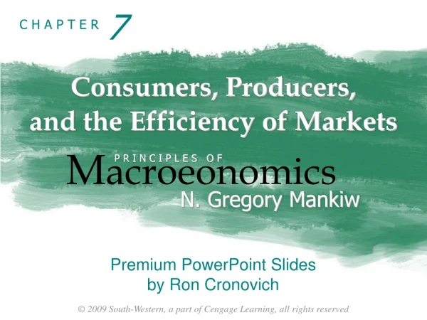 Consumers, Producers,  and the Efficiency of Markets