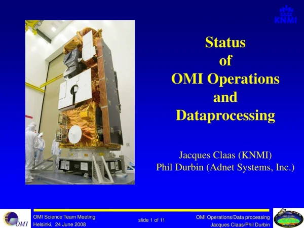 Status of  OMI Operations and Dataprocessing