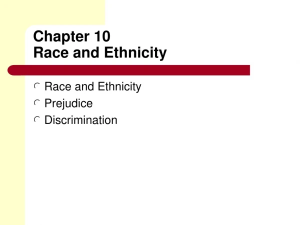 Chapter 10 Race and Ethnicity