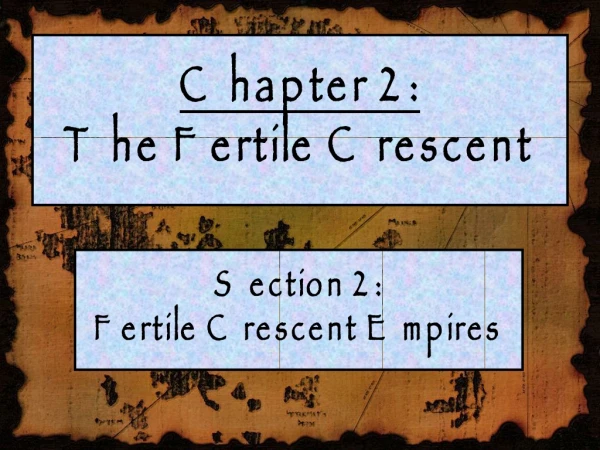 Chapter 2:  The Fertile Crescent