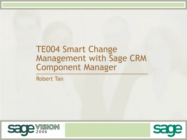 TE004 Smart Change Management with Sage CRM Component Manager