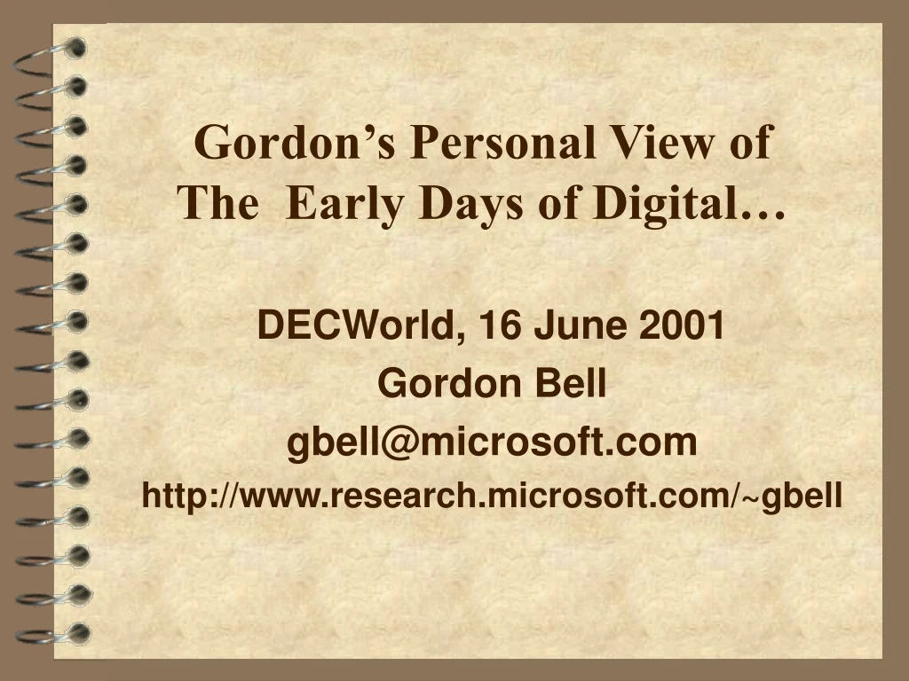 gordon s personal view of the early days of digital