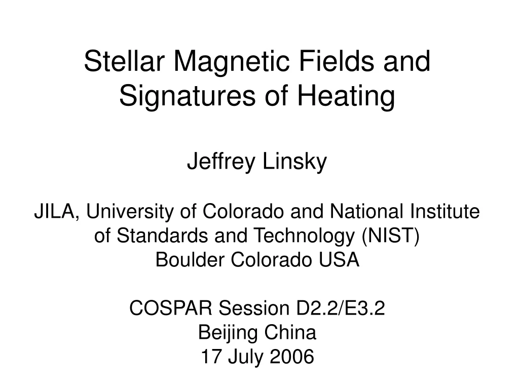 stellar magnetic fields and signatures of heating