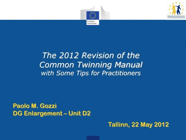 The 2012 Revision of the Common Twinning Manual with Some Tips for Practitioners