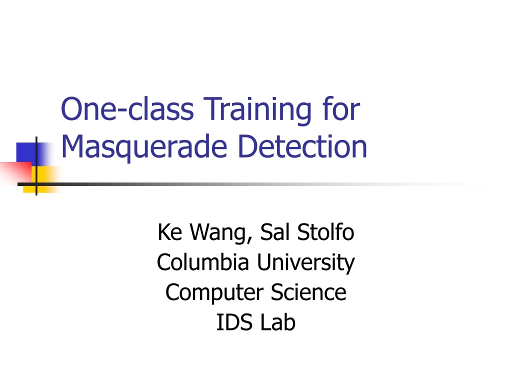 one class training for masquerade detection
