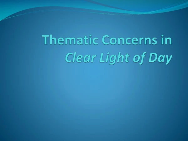 Thematic Concerns in  Clear Light of Day