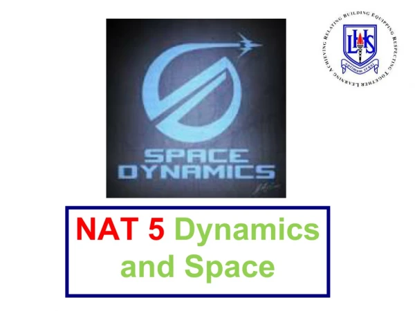 NAT 5  Dynamics and Space