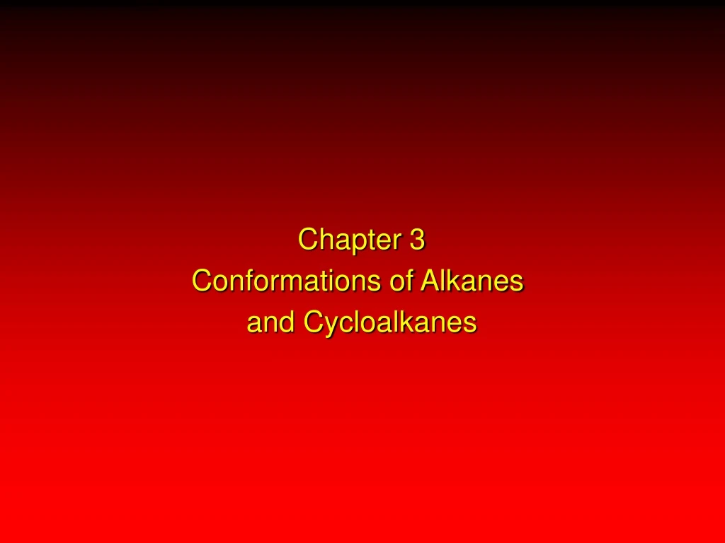chapter 3 conformations of alkanes