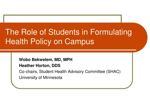 The Role of Students in Formulating Health Policy on Campus