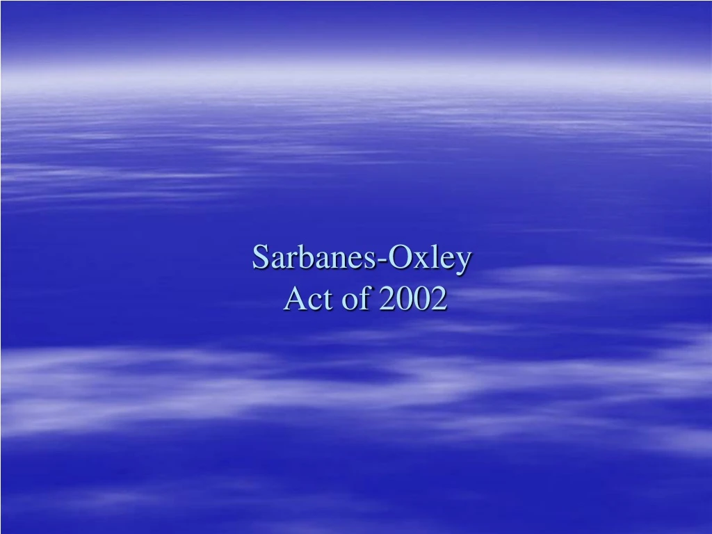 sarbanes oxley act of 2002