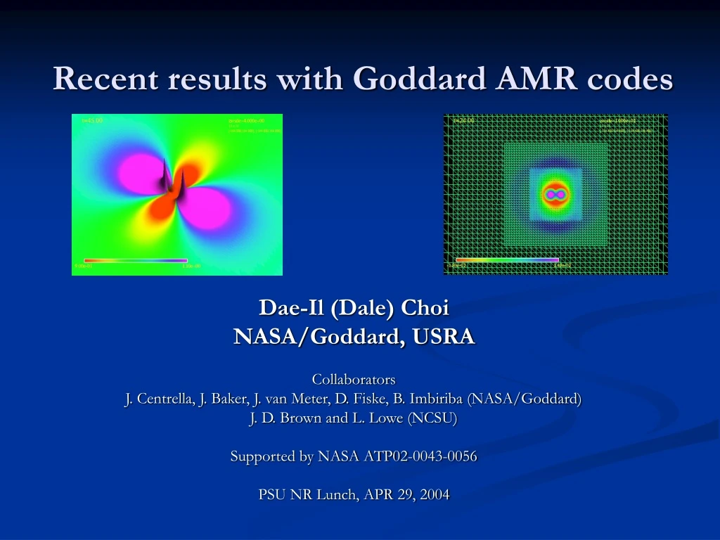 recent results with goddard amr codes