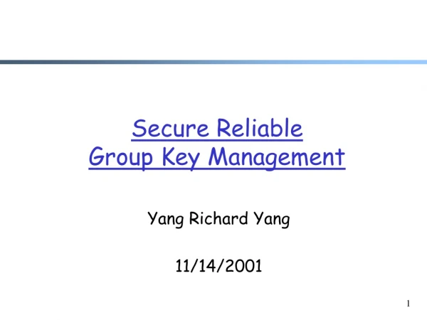 Secure Reliable  Group Key Management