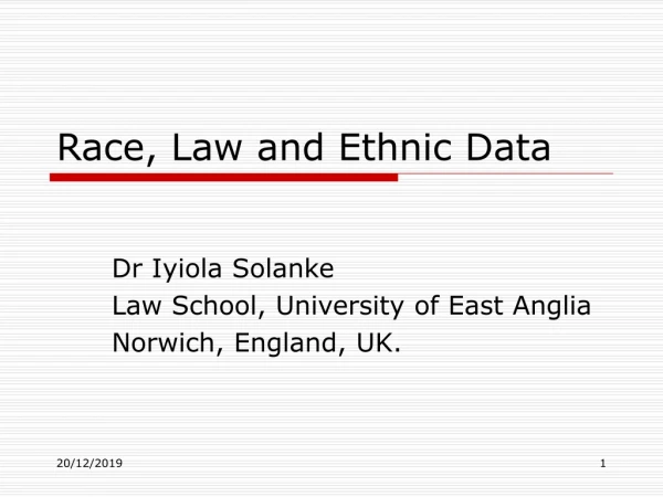 Race, Law and Ethnic Data