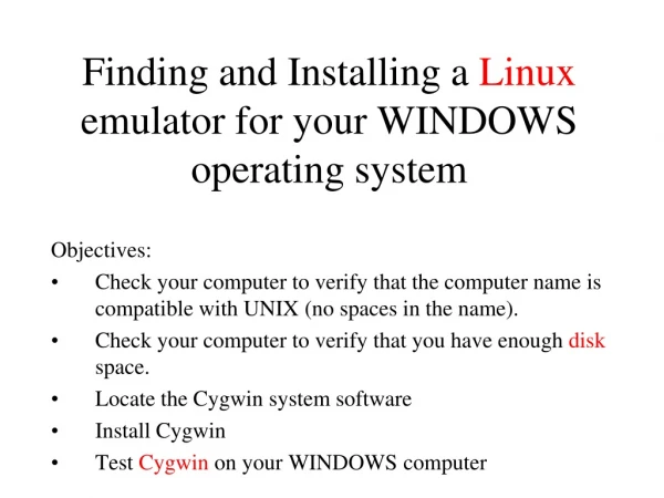 Finding and Installing a  Linux  emulator for your WINDOWS operating system