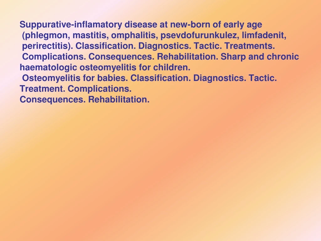 suppurative inflamatory disease at new born