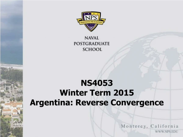NS4053  Winter Term 2015 Argentina: Reverse Convergence