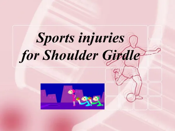 Sports injuries for Shoulder Girdle