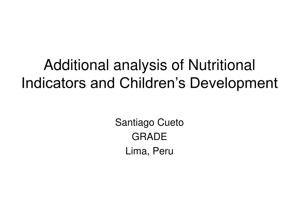 additional analysis of nutritional indicators and children s development