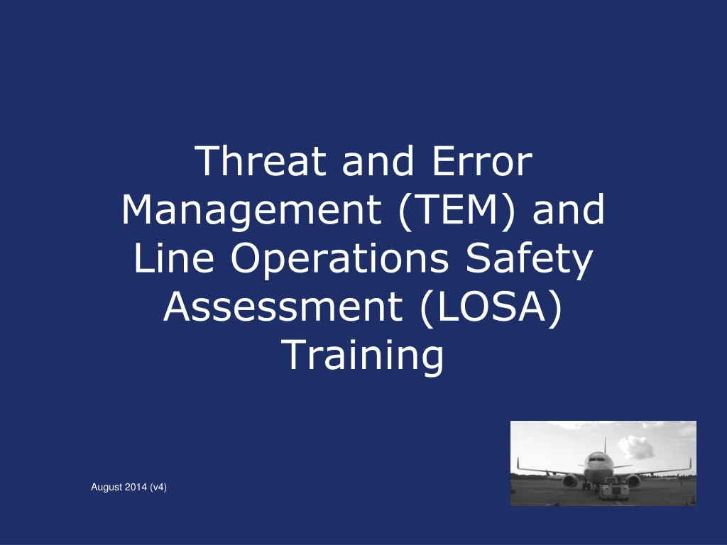 threat and error management tem and line operations safety assessment losa training