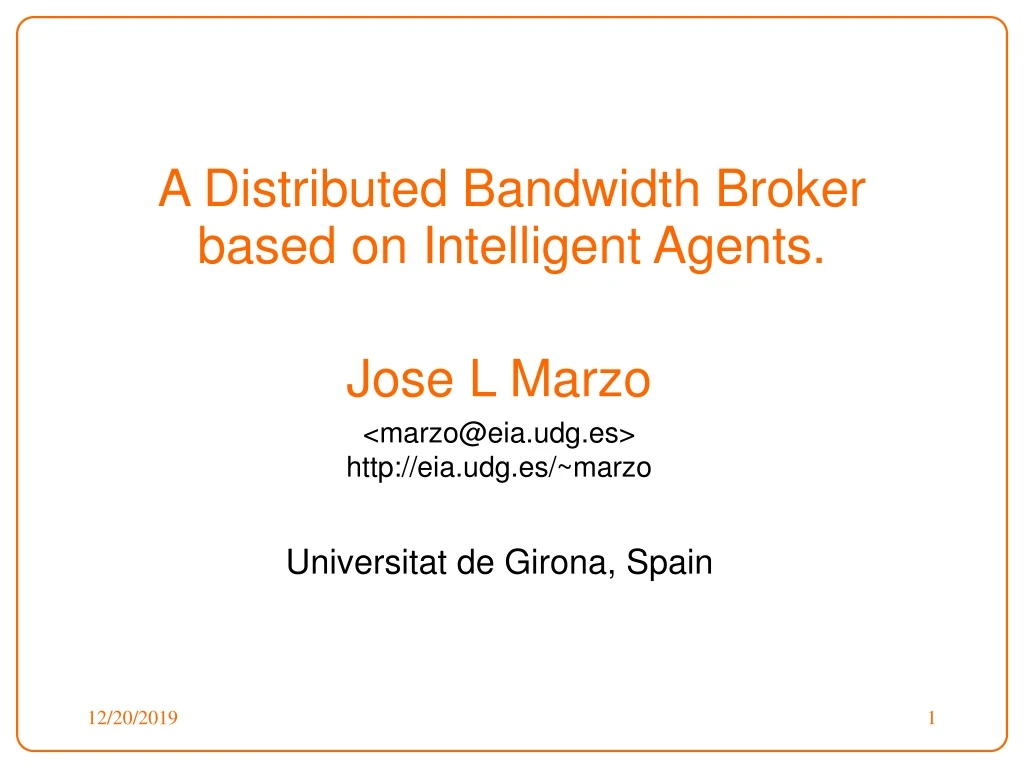 a distributed bandwidth broker based on intelligent agents