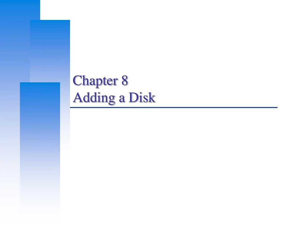 chapter 8 adding a disk