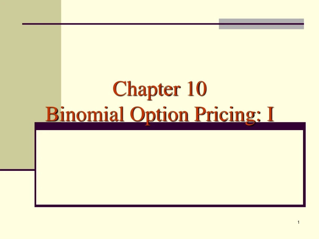 chapter 10 binomial option pricing i