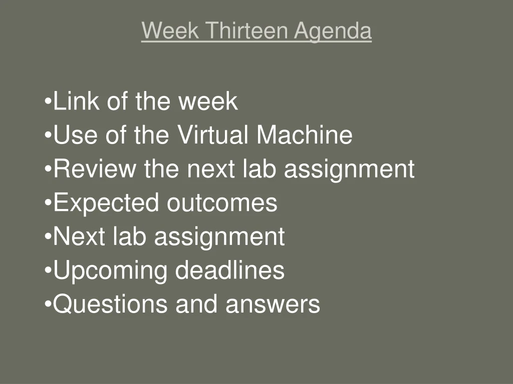 week thirteen agenda