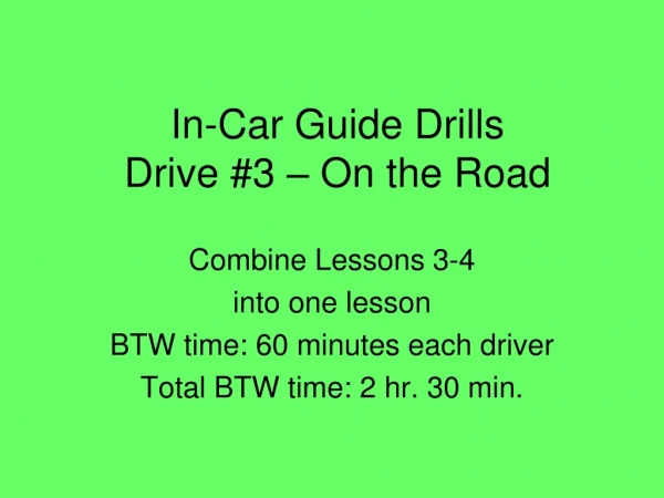 In-Car Guide Drills Drive #3 – On the Road