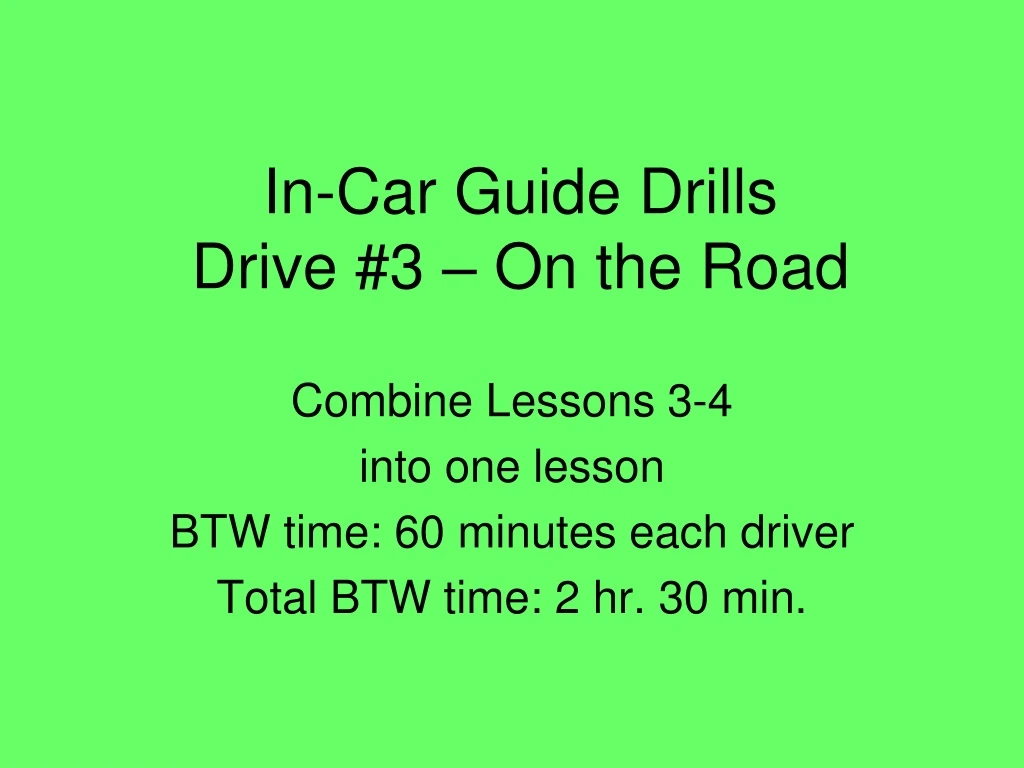 in car guide drills drive 3 on the road
