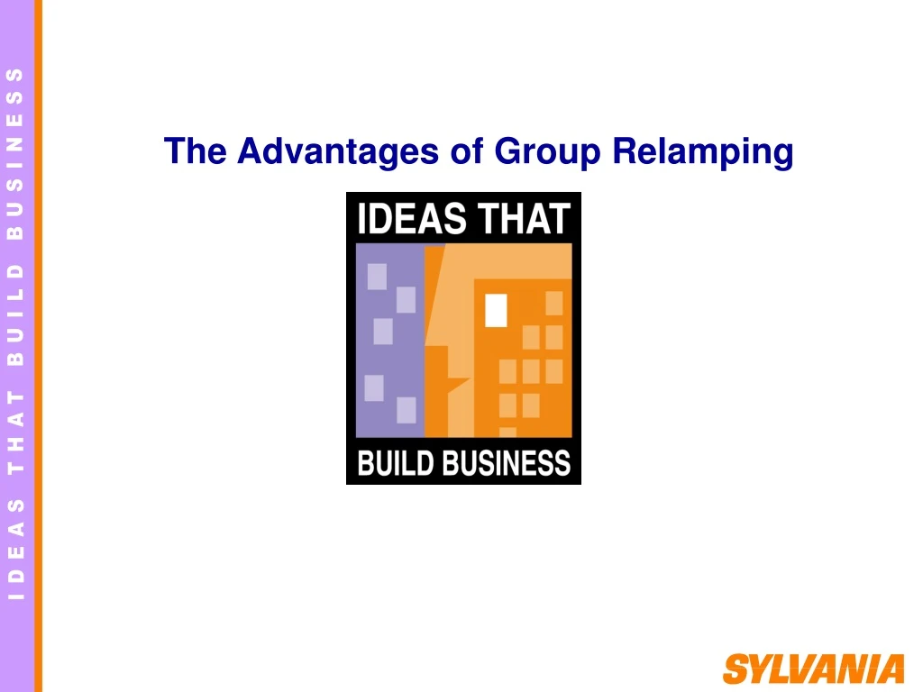 the advantages of group relamping