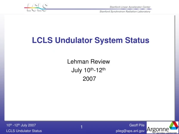 LCLS Undulator System Status