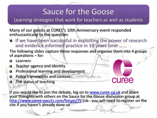 Sauce for the Goose Learning strategies that work for teachers as well as students