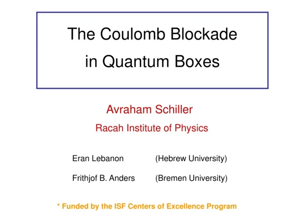 The Coulomb Blockade in Quantum Boxes