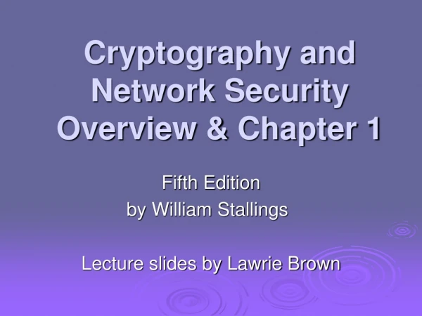 Cryptography and Network Security Overview &amp; Chapter 1