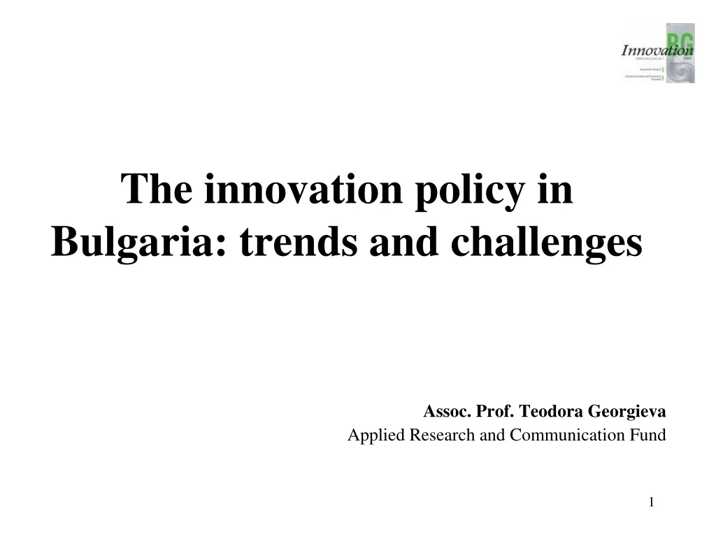 the innovation policy in bulgaria trends and challenges