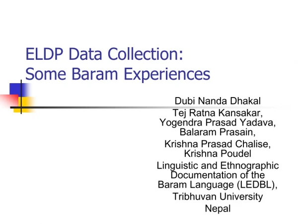 ELDP Data Collection:  Some Baram  Experiences