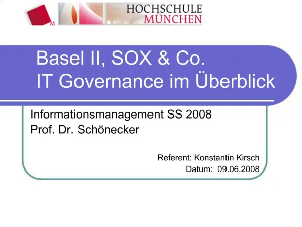 Basel II, SOX Co. IT Governance im berblick