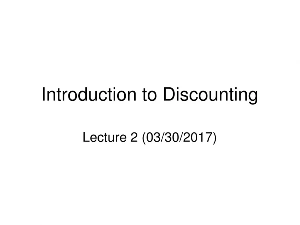 Introduction to Discounting