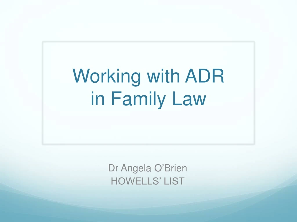 working with adr in family law