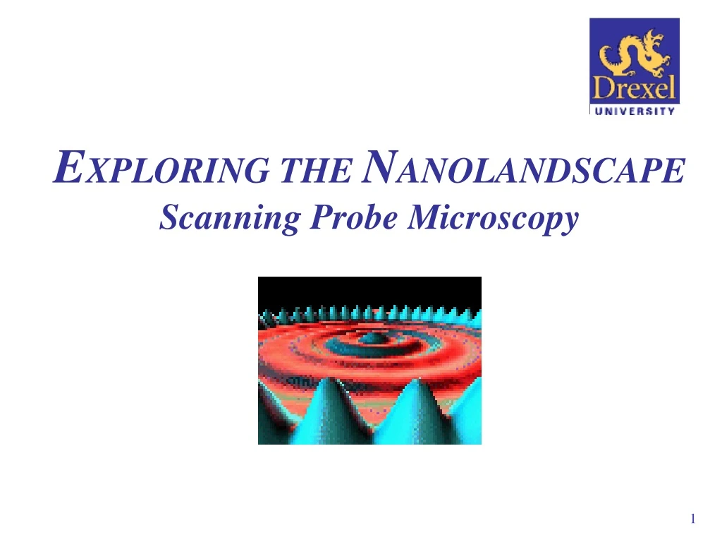 e xploring the n anolandscape scanning probe microscopy