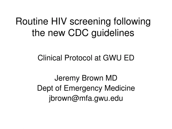 Routine HIV screening following the new CDC guidelines