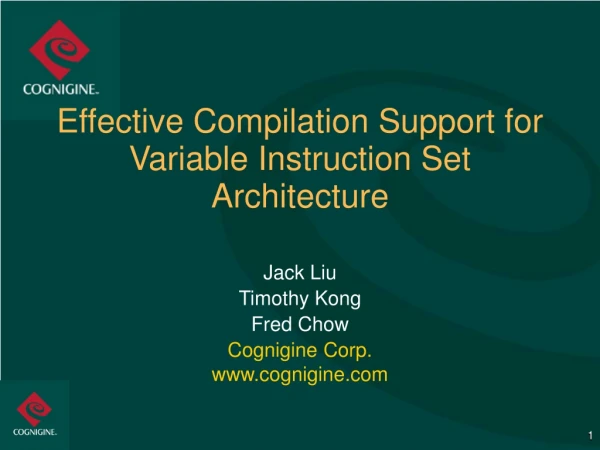 Effective Compilation Support for Variable Instruction Set Architecture