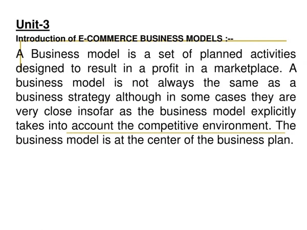 Unit-3 Introduction of E-COMMERCE BUSINESS MODELS :--